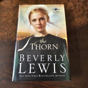 Rose Trilogy #1 The Thorn, By Beverly Lewis, Hardcover, Pre-owned